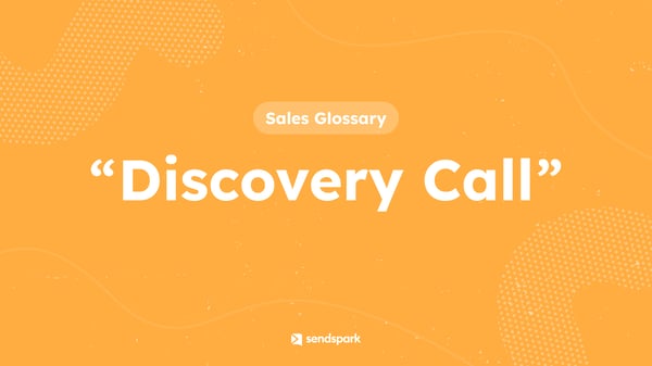 Glossary term: Discovery Call
