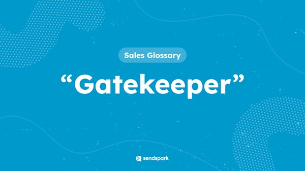 Glossary Term: Gatekeeper