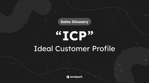 Glossary Term: Ideal Customer Profile