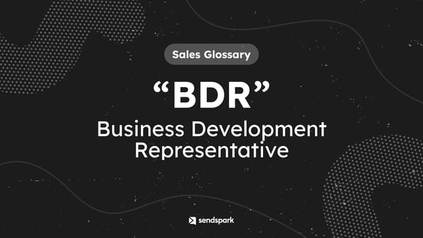 Glossary Term: BDR Business Development Rep