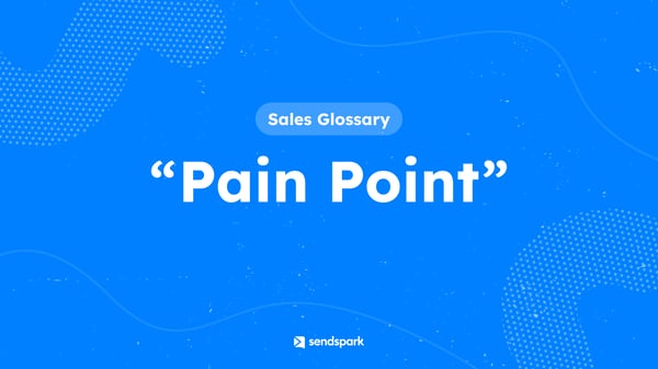 Glossary Term: Pain Point