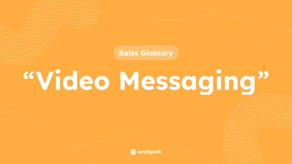 Glossary Term: Video Messaging
