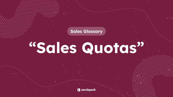 Glossary Term: Sales Quotas