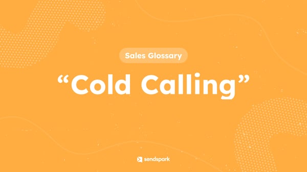 Glossary Term: Cold Calling