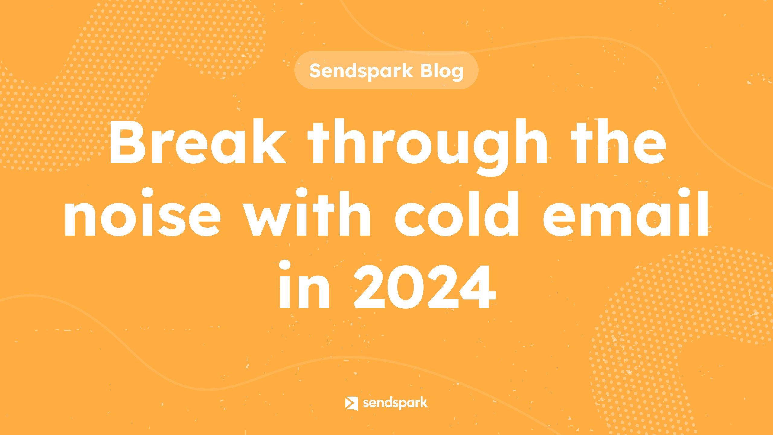 Sendspark Blog Featured Image